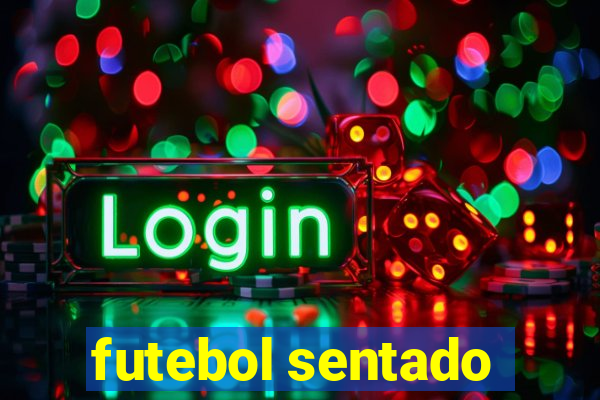 futebol sentado